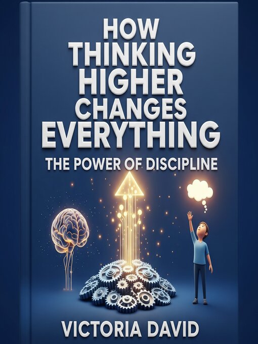 Title details for How Thinking Higher Changes Everything by Victoria David - Wait list
